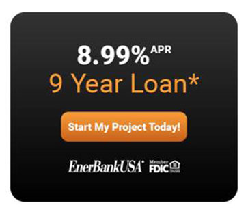 EnerBank 9 Year Loan-8.99% APR - Start my project today!